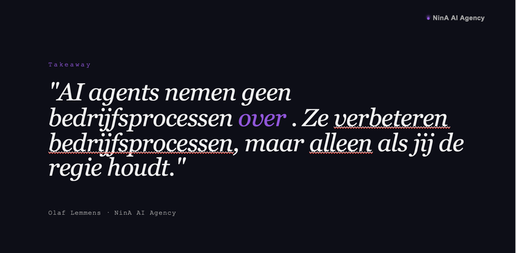 AI Agents nemen geen bedrijfsprocessen over, ze verbeteren, maar alleen met menselijke regie